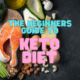 The Beginners Guide to Keto plan